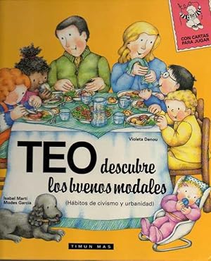 TEO DESCUBRE LOS BUENOS MODALES. HABITOS DE CIVISMO Y URBANIDAD.