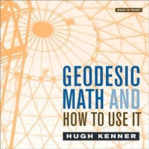 Seller image for Geodesic Math and How to Use It by Kenner, Hugh [Paperback ] for sale by booksXpress