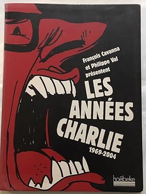 Bild des Verkufers fr Les annes Charlie: (1969-2004) zum Verkauf von librairie philippe arnaiz