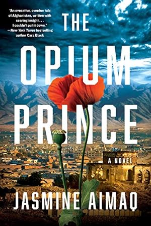 Seller image for The Opium Prince by Aimaq, Jasmine [Paperback ] for sale by booksXpress