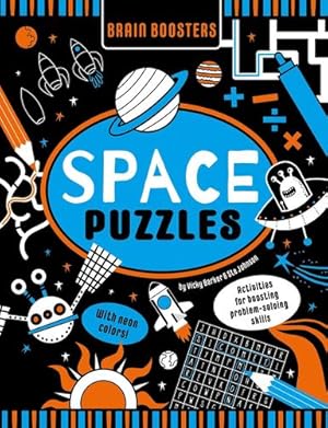 Bild des Verkufers fr Brain Boosters Space Puzzles (with neon colors) Learning Activity Book for Kids: Activities for boosting problem-solving skills by Barker, Vicky, Johnson, Ste [Paperback ] zum Verkauf von booksXpress