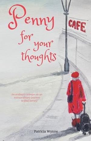 Imagen del vendedor de Penny For Your Thoughts: An ordinary woman on an extraordinary journey to find herself [Soft Cover ] a la venta por booksXpress