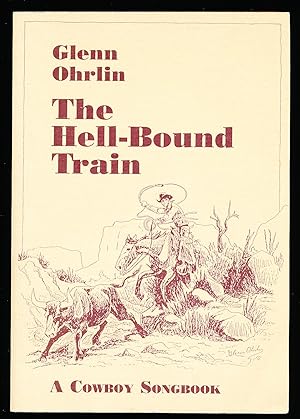 The Hell-Bound Train: A Cowboy Songbook