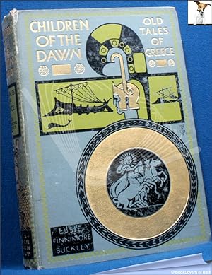 Imagen del vendedor de Children of the Dawn: Old Tales of Greece a la venta por BookLovers of Bath