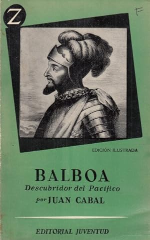 Bild des Verkufers fr BALBOA, DESCUBRIDOR DEL PACIFICO zum Verkauf von Librera Vobiscum