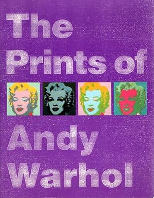 Seller image for The Prints of Andy Warhol. [This book was published in conjunction with the exhibition "The Prints of Andy Warhol", presented from June 1990 until July 1991, in Jouy-en-Josas, Prague, Dresden, Budapest, Belgrade, Warsaw]. for sale by Antiquariat Querido - Frank Hermann