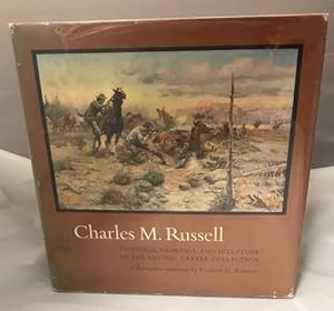Charles M. Russell: Paintings Drawings & Sculpture by Frederic Renner