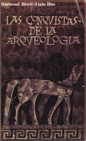 Seller image for LAS CONQUISTAS DE LA ARQUEOLOGA for sale by Librera Vobiscum