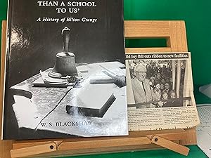 Imagen del vendedor de More than a school to us' A History of Bilton Grange Blackshaw + newspaper cut a la venta por Eurobooks Ltd