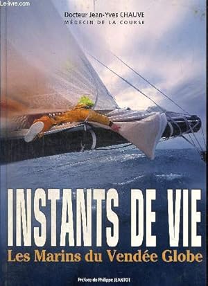 Imagen del vendedor de Instants de vie - Les marins de Vende Globe a la venta por Le-Livre