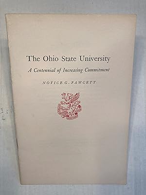 THE OHIO STATE UNIVERSITY: A Centennial of Increasing Commitment.