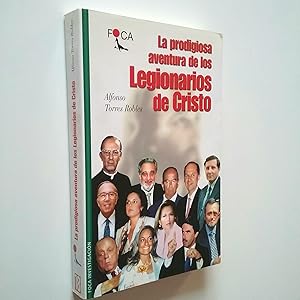 Bild des Verkufers fr La prodigiosa aventura de los Legionarios de Cristo zum Verkauf von MAUTALOS LIBRERA