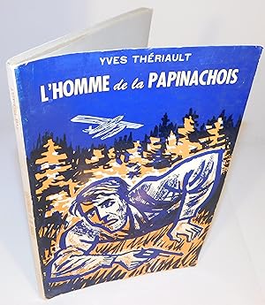 L’HOMME DE LA PAPINACHOIS