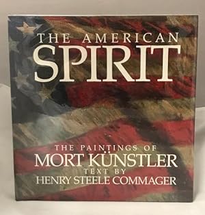 The American Spirit: The Paintings of Mort Kunstler by Henry Commager Signed
