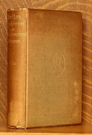 Seller image for THE LIFE AND LETTERS OF WASHINGTON ALLSTON for sale by Andre Strong Bookseller