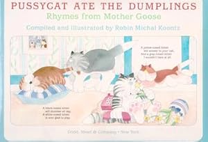 Pussycat Ate The Dumplings, Rhymes from Mother Goose.