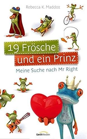 Immagine del venditore per 19 Frsche und ein Prinz*: Meine Suche nach Mr Right. venduto da Die Buchgeister