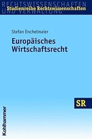 Bild des Verkufers fr Europisches Wirtschaftsrecht (SR-Studienreihe Rechtswissenschaften) zum Verkauf von Die Buchgeister