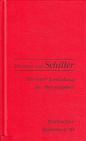 Bild des Verkäufers für Ich selbst und Schiller (Marbacher Bibliothek, Band 10) zum Verkauf von Die Buchgeister