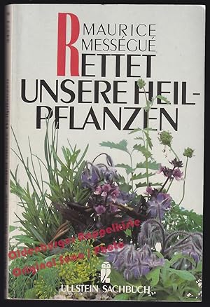 Image du vendeur pour Rettet unsere Heilpflanzen - Messgu, Maurice mis en vente par Oldenburger Rappelkiste