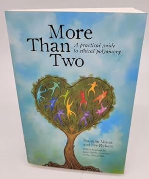 Seller image for More Than Two: A Practical Guide to Ethical Polyamory for sale by Dungeness Books