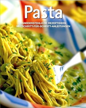 Bild des Verkufers fr Pasta, Unwiderstehliche Rezeptideen zum Verkauf von Die Buchgeister