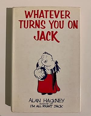 Imagen del vendedor de Whatever Turns you on Jack. a la venta por Peter Scott