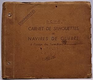 Carnets de Silhouettes de Navires de Guerre a l'usage des Formations Aeriennes