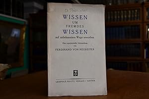 Seller image for Wissen um fremdes Wissen auf unbekanntem Wege erworben. Eine experimentelle Untersuchung. for sale by Gppinger Antiquariat