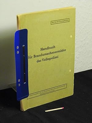 Handbuch für Brandursachenermittler der Volkspolizei -