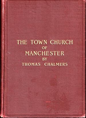 Bild des Verkufers fr The Town Church of Manchester zum Verkauf von Kenneth Mallory Bookseller ABAA