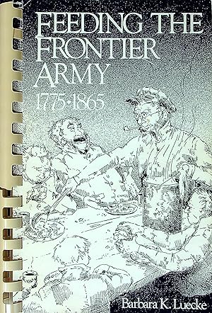 Seller image for Feeding the Frontier Army, 1775-1865 for sale by Wonder Book