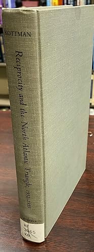 Reciprocity and the North Atlantic Triangle, 1932-1938