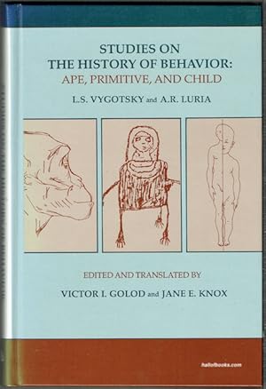 Studies On The History Of Behaviour: Ape, Primitive, And Child