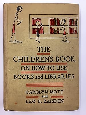 The Children's Book on How to Use Books and Libraries