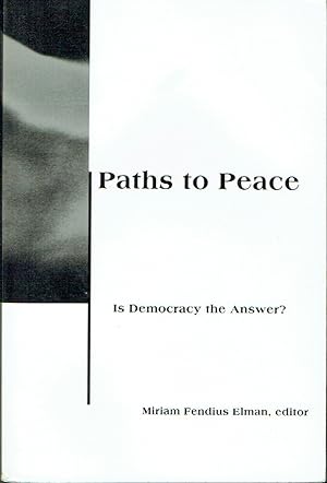 Seller image for Paths to Peace : Is Democracy the Answer? (CSIA Studies in International Security) for sale by Blue Whale Books, ABAA