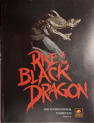 Rise Of The Black Dragon: The International Exhibition