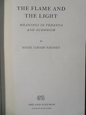 THE FLAME AND THE LIGHT: Meanings in Vedanta and Buddhism