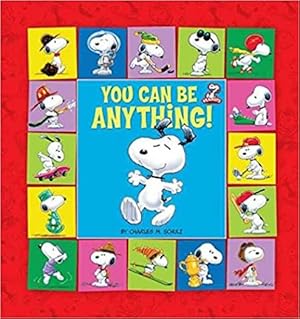 Imagen del vendedor de Peanuts: You Can Be Anything! (Kohl's Ed. ) (Hardcover) by Charles Monroe Schulz a la venta por InventoryMasters