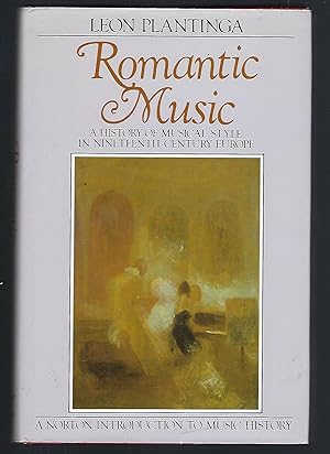 Romantic Music:: A History of Musical Style in Nineteenth-Century Europe