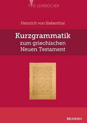 Bild des Verkufers fr Kurzgrammatik zum griechischen Neuen Testament zum Verkauf von AHA-BUCH GmbH