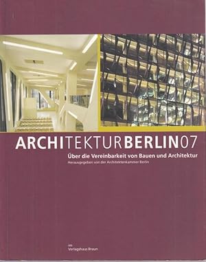 Bild des Verkufers fr ArchitekturBerlin07 (Jahrbuch 2007). zum Verkauf von Antiquariat Carl Wegner