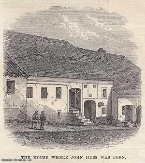 Imagen del vendedor de The Birthplace of John Huss (Jan Hus, theologian and philosopher). An original woodcut engraving from the Illustrated London News, 1869. a la venta por Cosmo Books