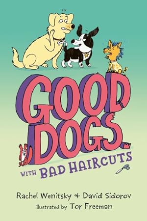 Immagine del venditore per Good Dogs with Bad Haircuts venduto da GreatBookPrices