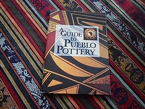Seller image for A Guide to Pueblo Pottery for sale by Creaking Shelves Books