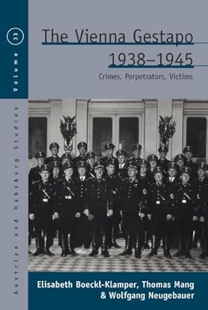 Imagen del vendedor de Vienna Gestapo, 1938-1945 : Crimes, Perpetrators, Victims a la venta por GreatBookPrices