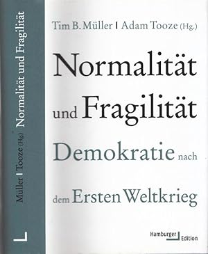 Bild des Verkufers fr Normalitt und Fragilitt. Demokratie nach dem Ersten Weltkrieg. zum Verkauf von Antiquariat Carl Wegner