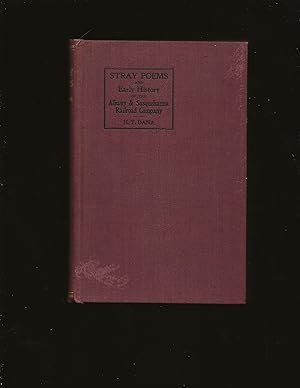 Stray Poems and Early History of the Albany and Susquehanna Railroad