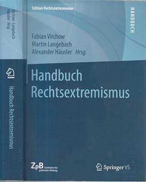 Bild des Verkufers fr Handbuch Rechtsextremismus (= Edition Rechtsextremismus). zum Verkauf von Antiquariat Carl Wegner
