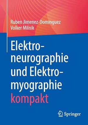 Immagine del venditore per Elektroneurographie und Elektromyographie kompakt venduto da BuchWeltWeit Ludwig Meier e.K.